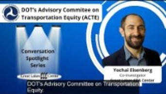 Conversation Spotlight Series- DOT's Advisory Committee on Transportation Equity (ACTE)